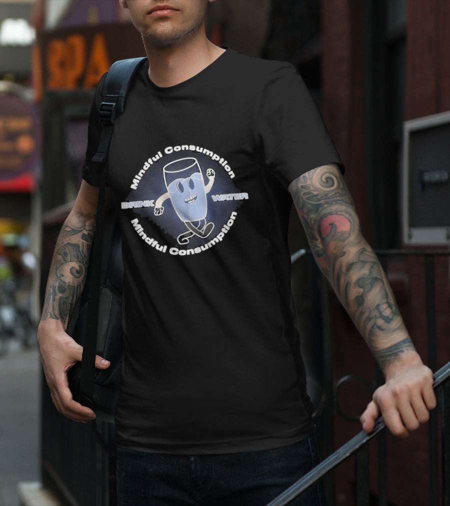 Mindful Consumption Drink Water Cartoon Glass Character T-Shirt