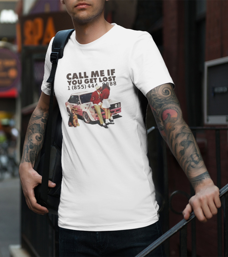 Call Me If You Get Lost 1 855 444 8888 Tyler T-Shirt