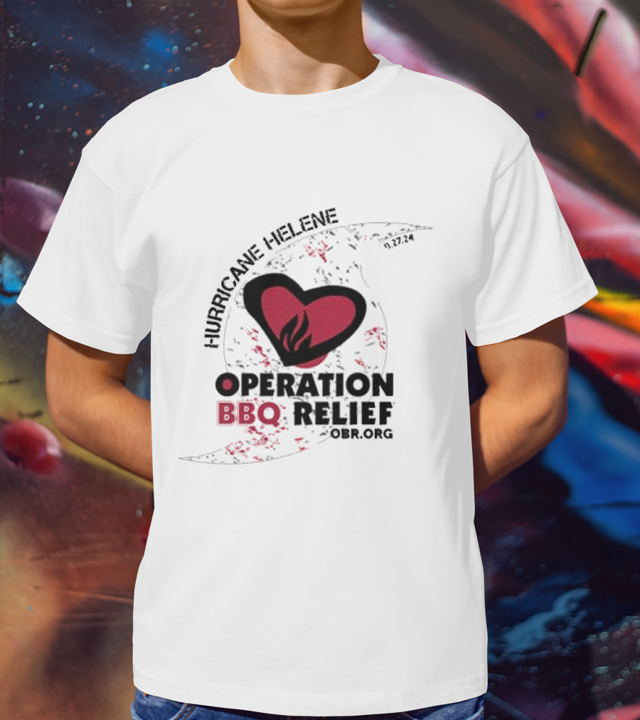 Hurricane Helene Operation BBQ Relief OBR.org Heart Flame 9.27.24 T-Shirt