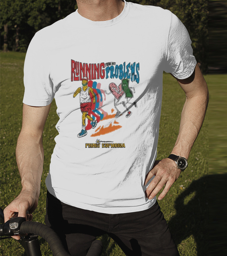 Running From My Problems Cartoon Characters Planet Euphoria T-Shirt