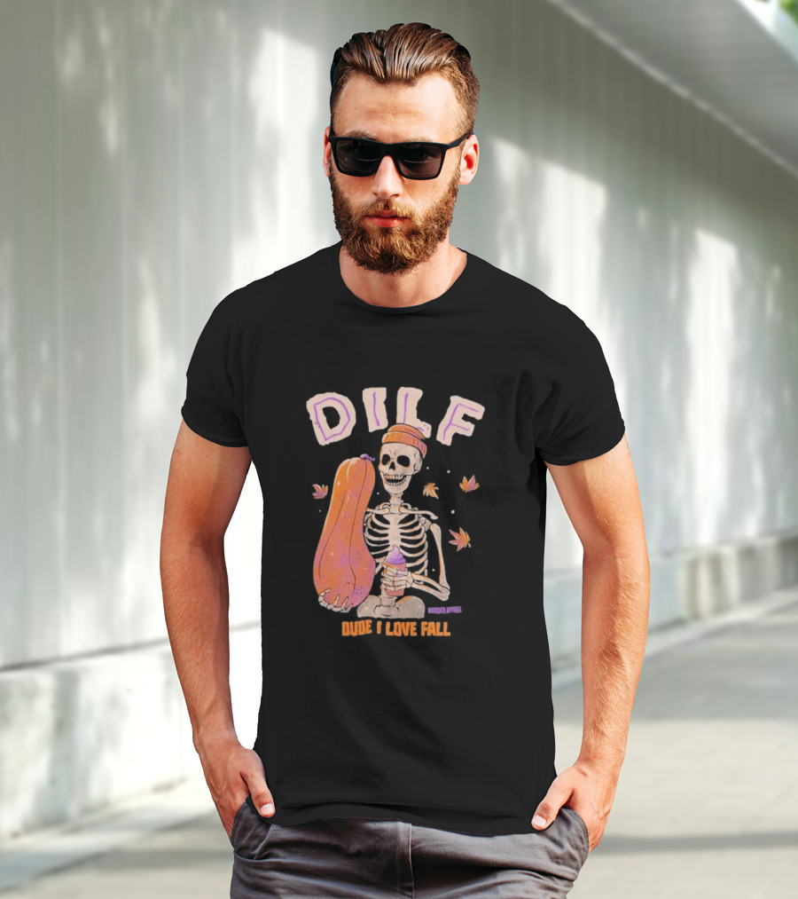 Dude I Love Fall DILF Murder Apparel Skeleton Pumpkin Autumn Leaves T-Shirt