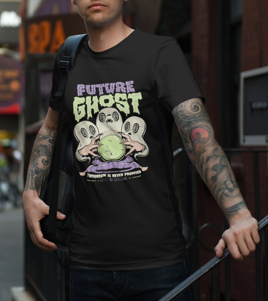 Future Ghost Tomorrow Is Never Promised Crystal Ball Demon T-Shirt
