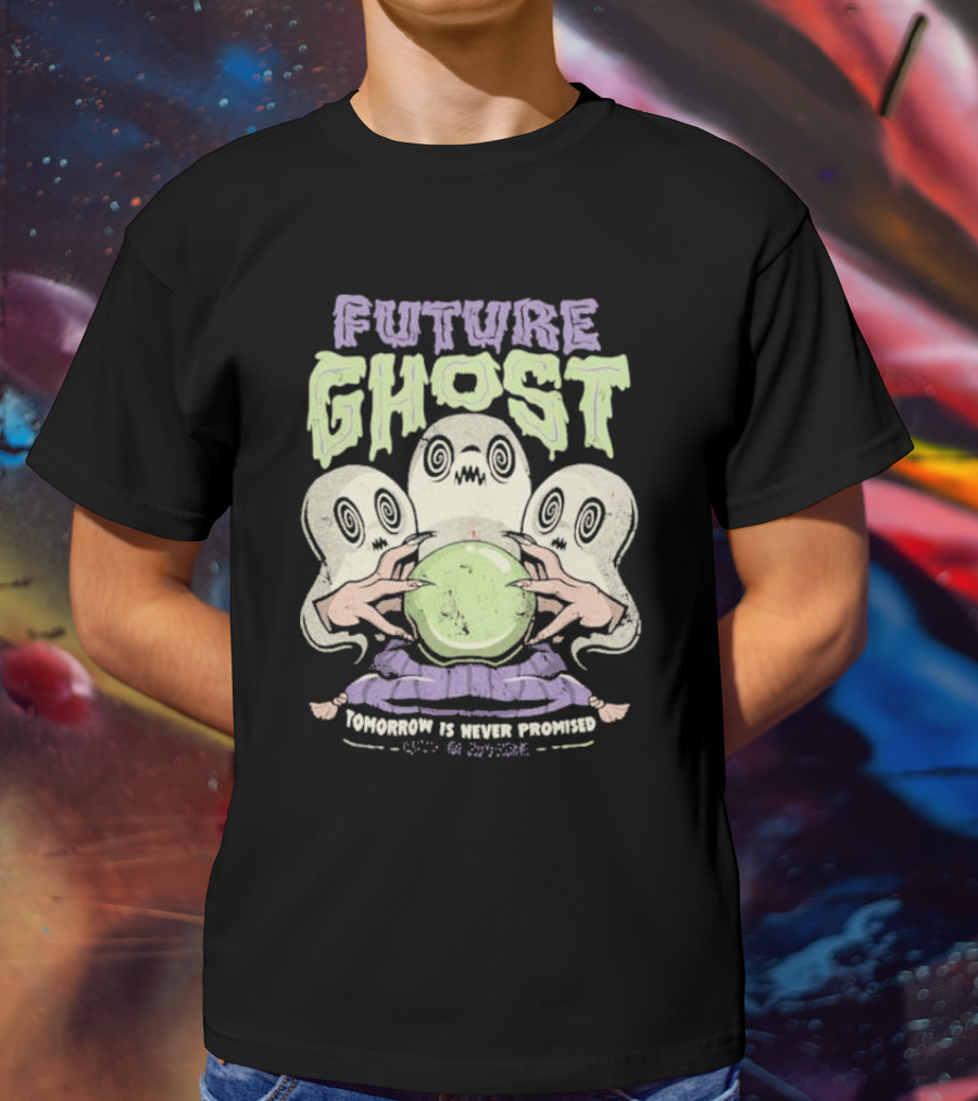 Future Ghost Tomorrow Is Never Promised Crystal Ball Demon T-Shirt