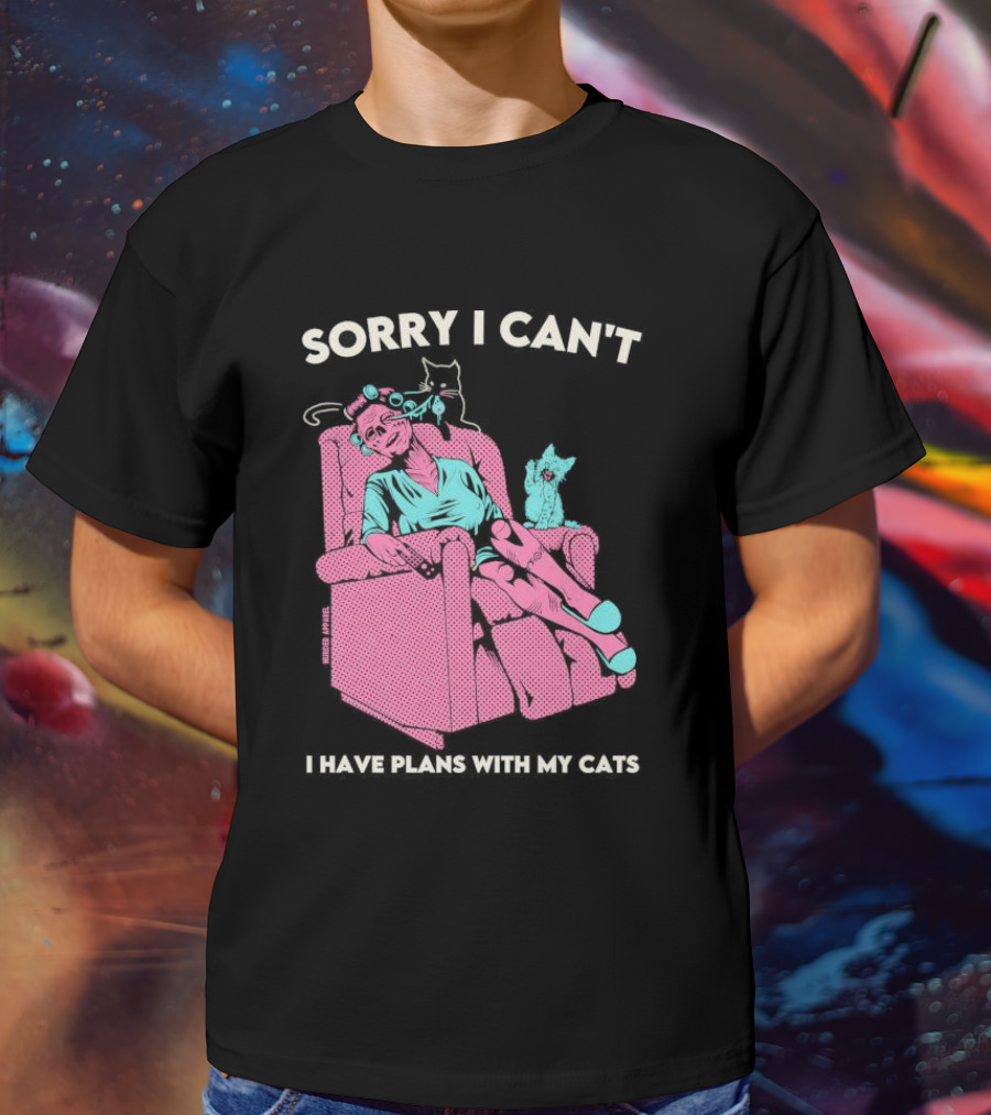 Sorry I Can’t I Have Plans With My Cats Relaxing Woman With Cats T-Shirt