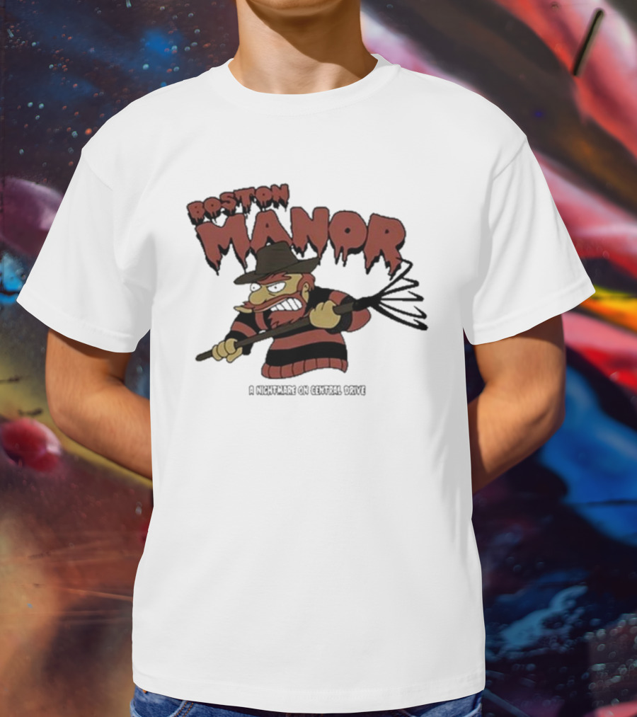 Boston Manor A Nightmare On Central Drive Freddy Krueger Parody Character T-Shirt