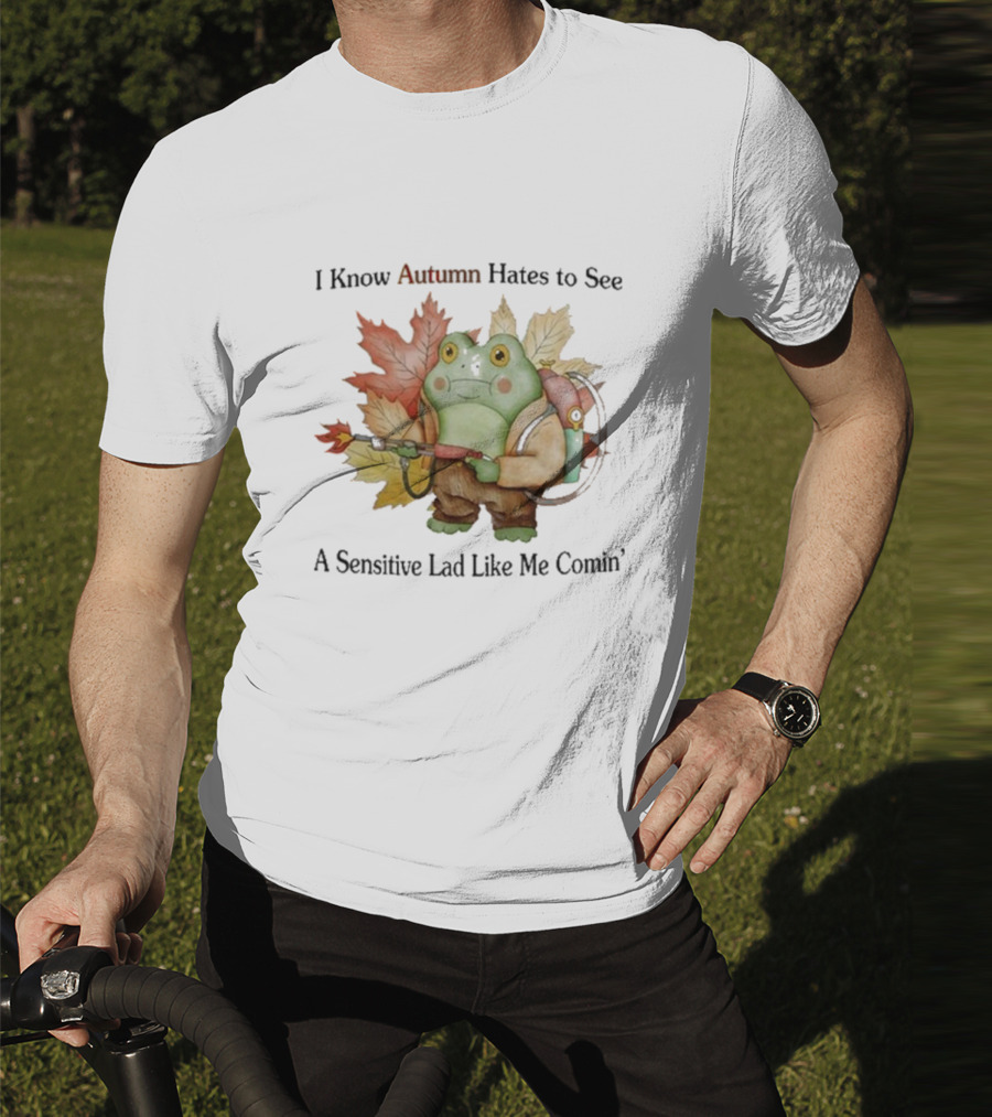 I Know Autumn Hates To See A Sensitive Lad Like Me Comin’ Leaf-Holding Frog With Backpack T-Shirt