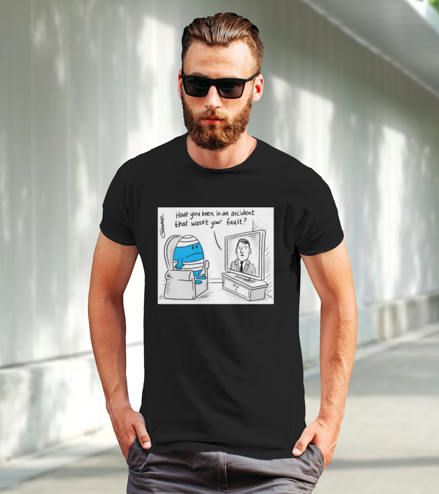 Mr Bump Watching TV Have You Been In An Accident That Wasn’t Your Fault T-Shirt