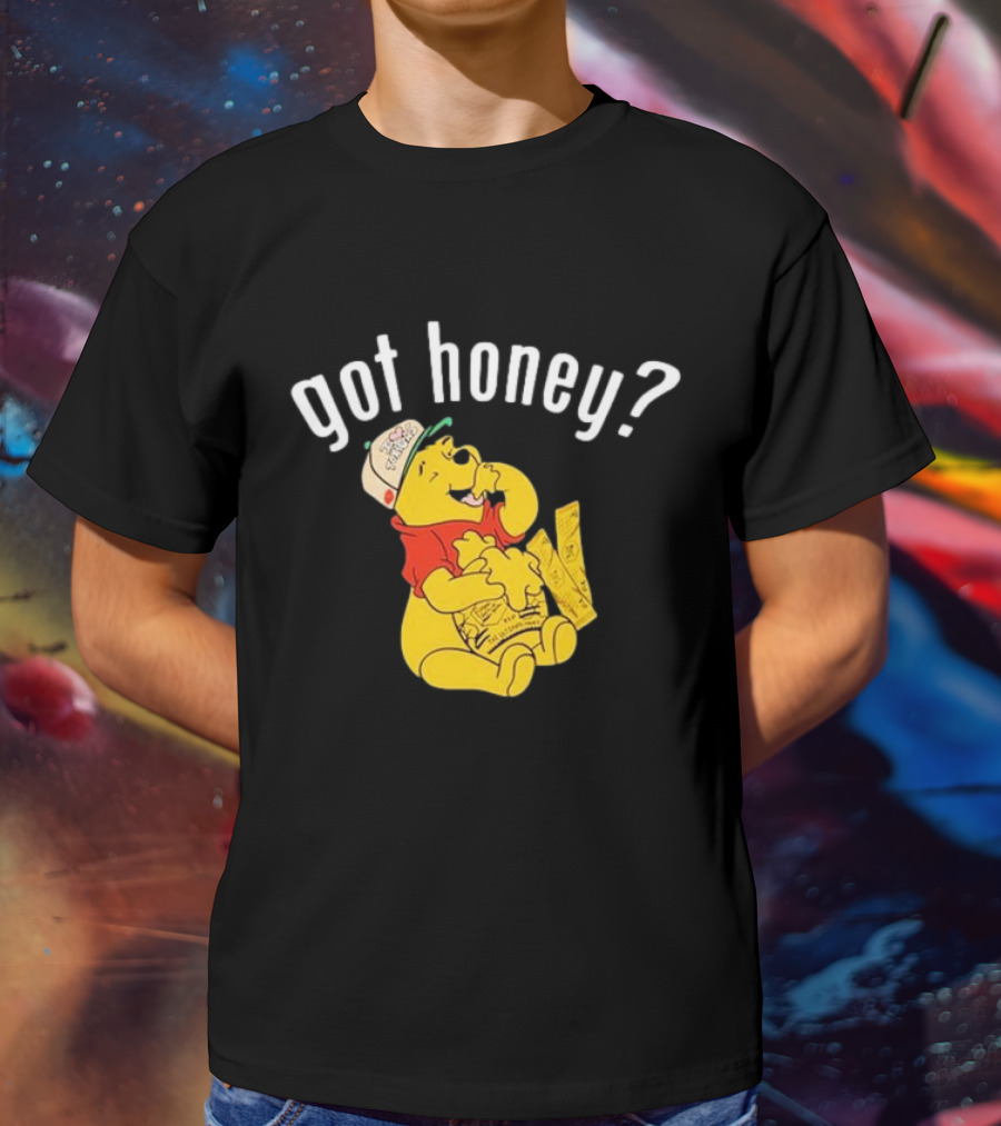 Winnie-The-Pooh Got Honey? T-Shirt