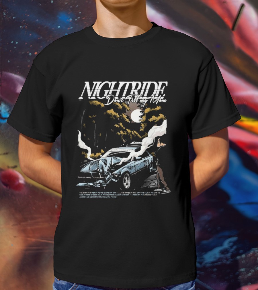 Nightride Don't Tell My Mom Night Car Crash Scene With Full Moon And Trees T-Shirt