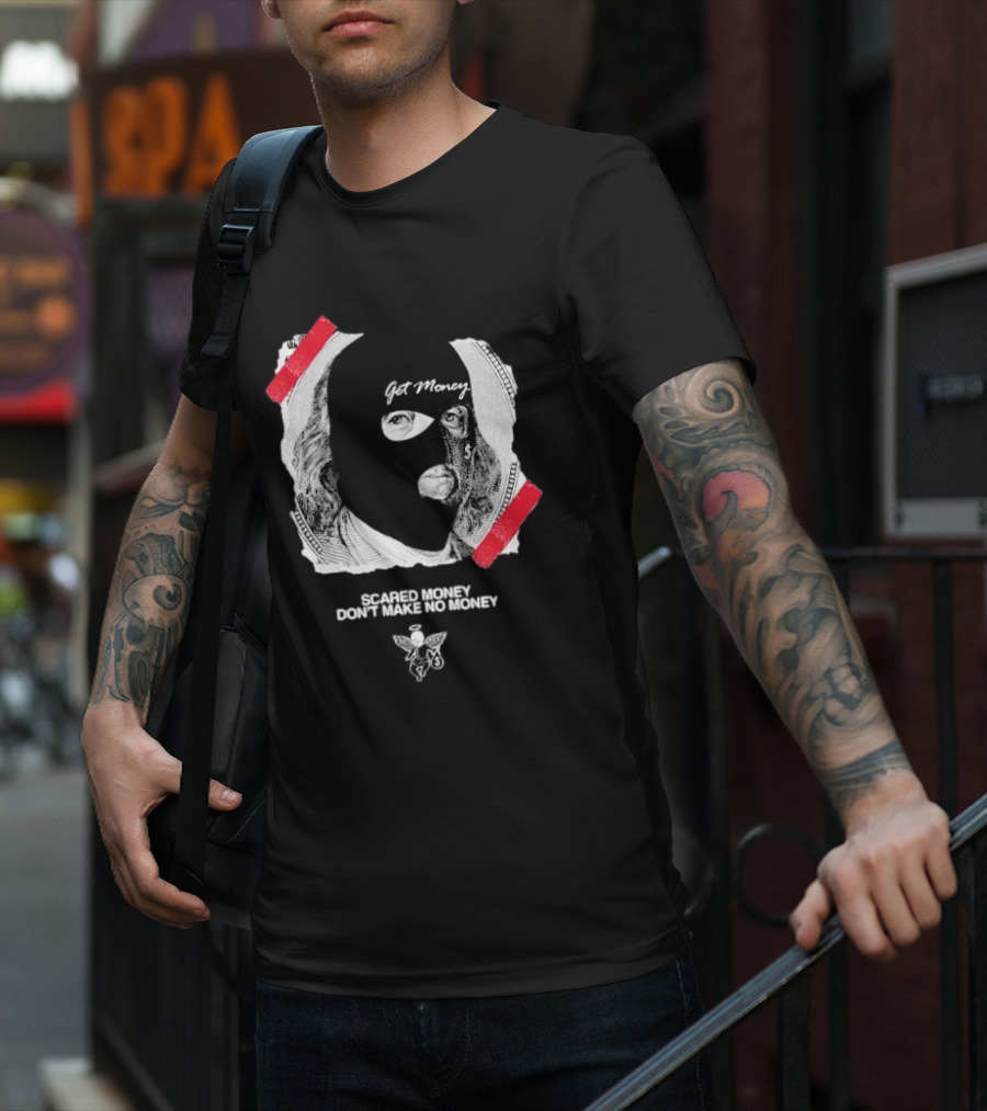 Get Money Scared Money Don't Make No Money Benjamin Franklin Mask T-Shirt