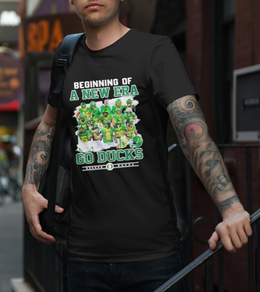 Beginning Of A New Era Go Ducks Oregon Ducks T-Shirt