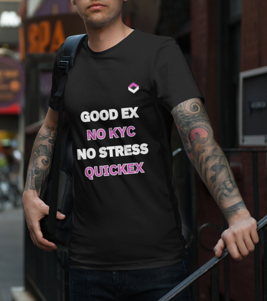Good Ex No Kyc No Stress Quickex Simple T-Shirt