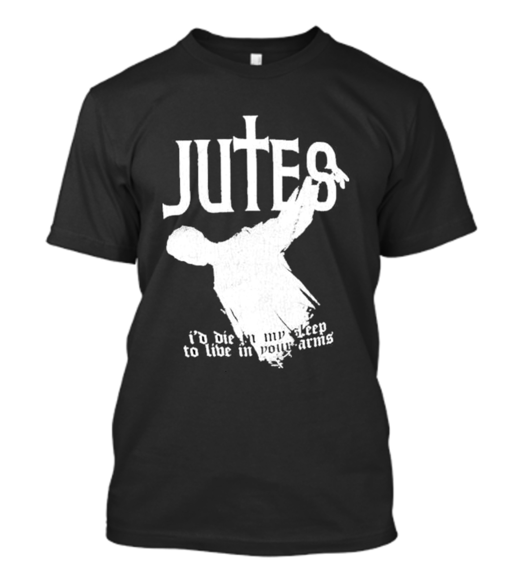 Jutes Sleepyhead I'd Die In My Sleep To Live In Your Arms Cross T-Shirt