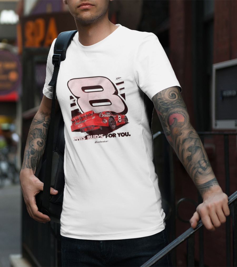 This Bud’s For You Budweiser Chevrolet 8 Racing Car T-Shirt