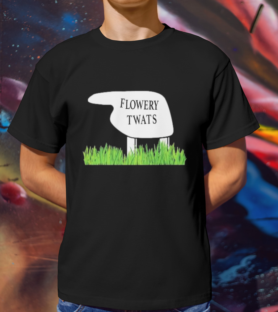 Flowery Twats Fawlty Towers Word Games Obsession T-Shirt