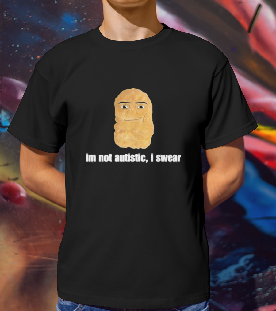 Im Not Autistic I Swear Potato Face Meme T-Shirt