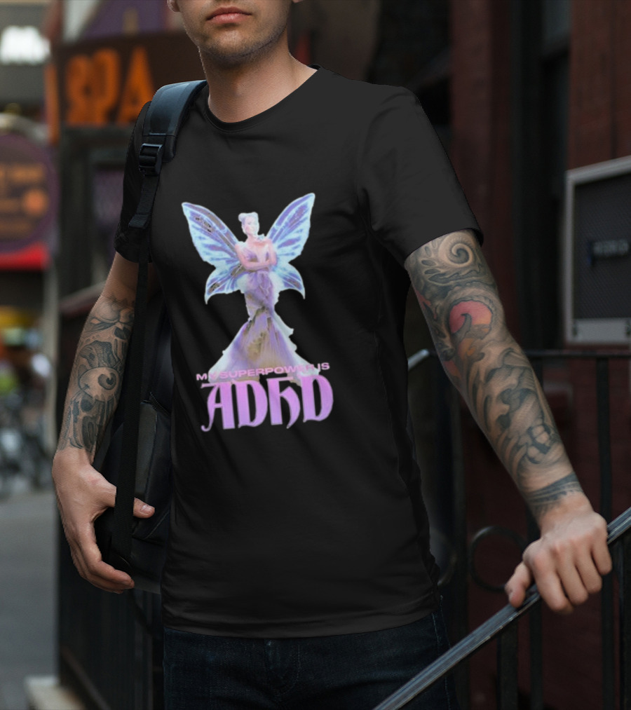My Superpower Is ADHD Butterfly Mystical Fairy T-Shirt