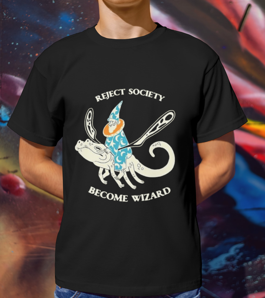 Reject Society Become Wizard Riding Mystical Creature T-Shirt