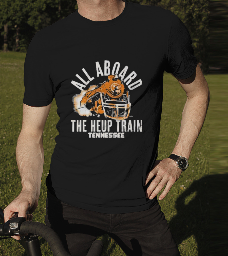 Tennessee All Aboard The Heup Train Volunteers Football T-Shirt