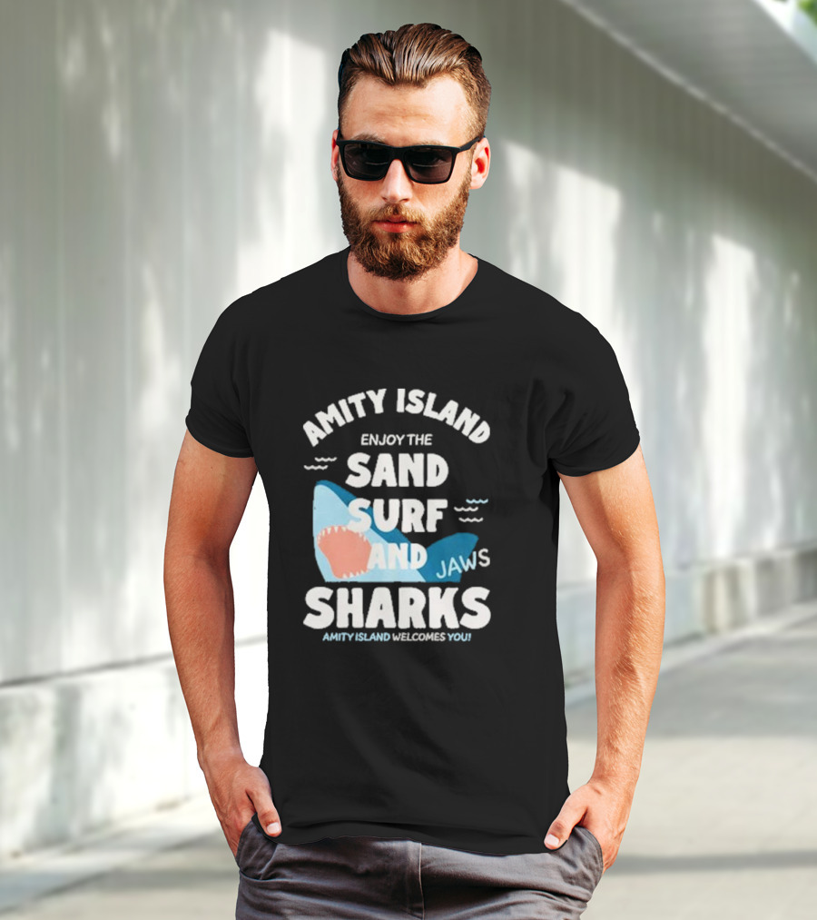 Amity Island Enjoy The Sand Surf And Jaws Sharks Welcomes You T-Shirt