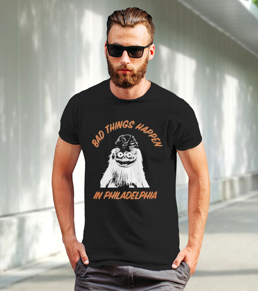 Bad Things Happen In Philadelphia Gritty T-Shirt