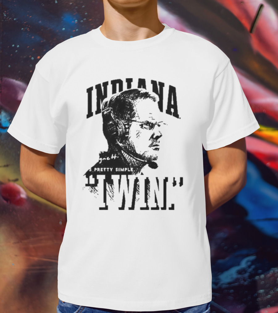 Indiana Coach Cignetti It's Pretty Simple I Win T-Shirt
