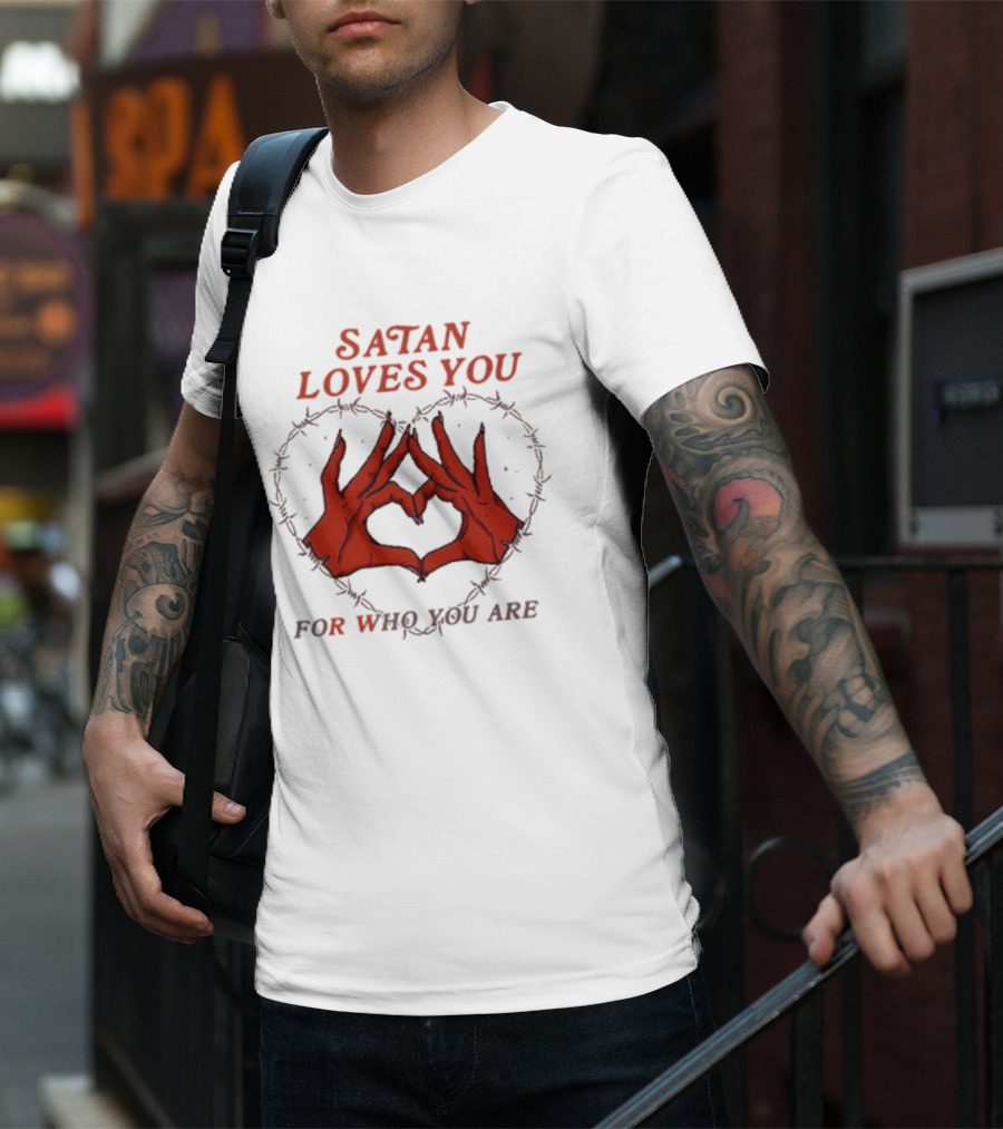 Satan Loves You For Who You Are Heart Hand Gesture Barbed Wire T-Shirt