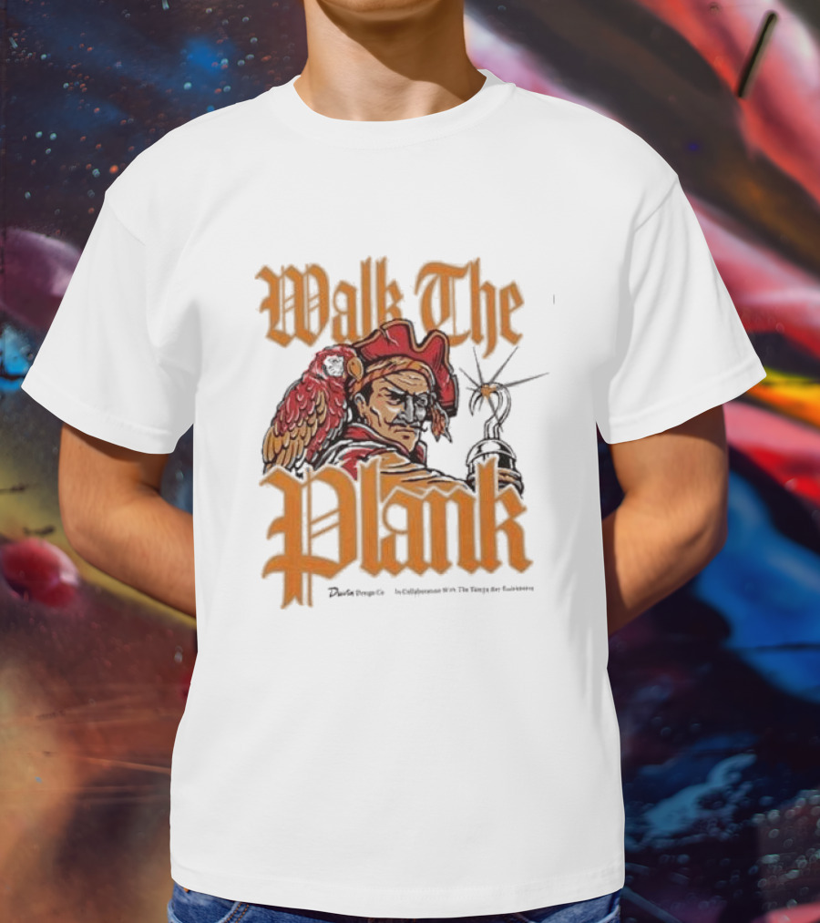 Walk The Plank Tampa Bay Buccaneers Collaboration T-Shirt