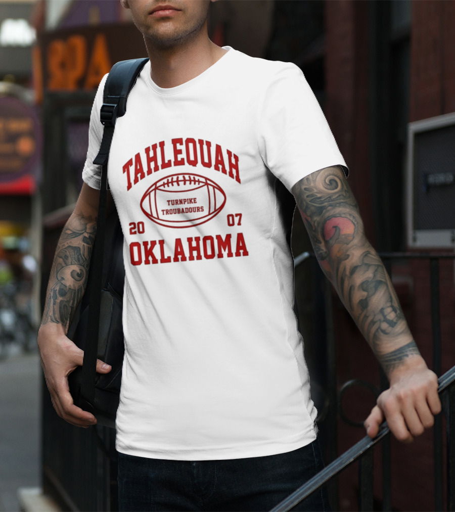 Tahlequah Oklahoma Turnpike Troubadours 2007 Football T-Shirt