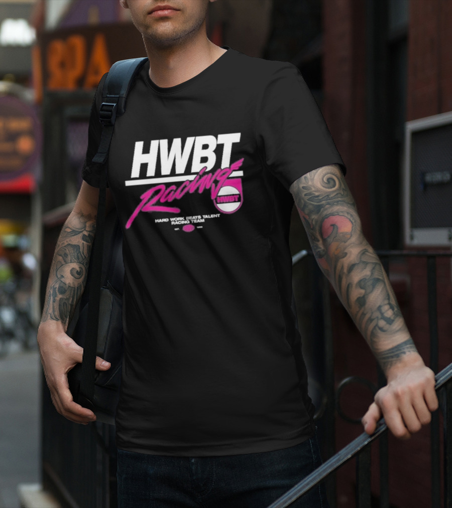 HWBT Racing Hard Work Beats Talent Racing Team T-Shirt