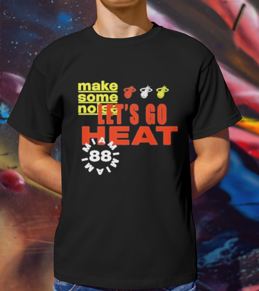 Miami Heat Make Some Noise Let's Go Heat Miami 88 T-Shirt