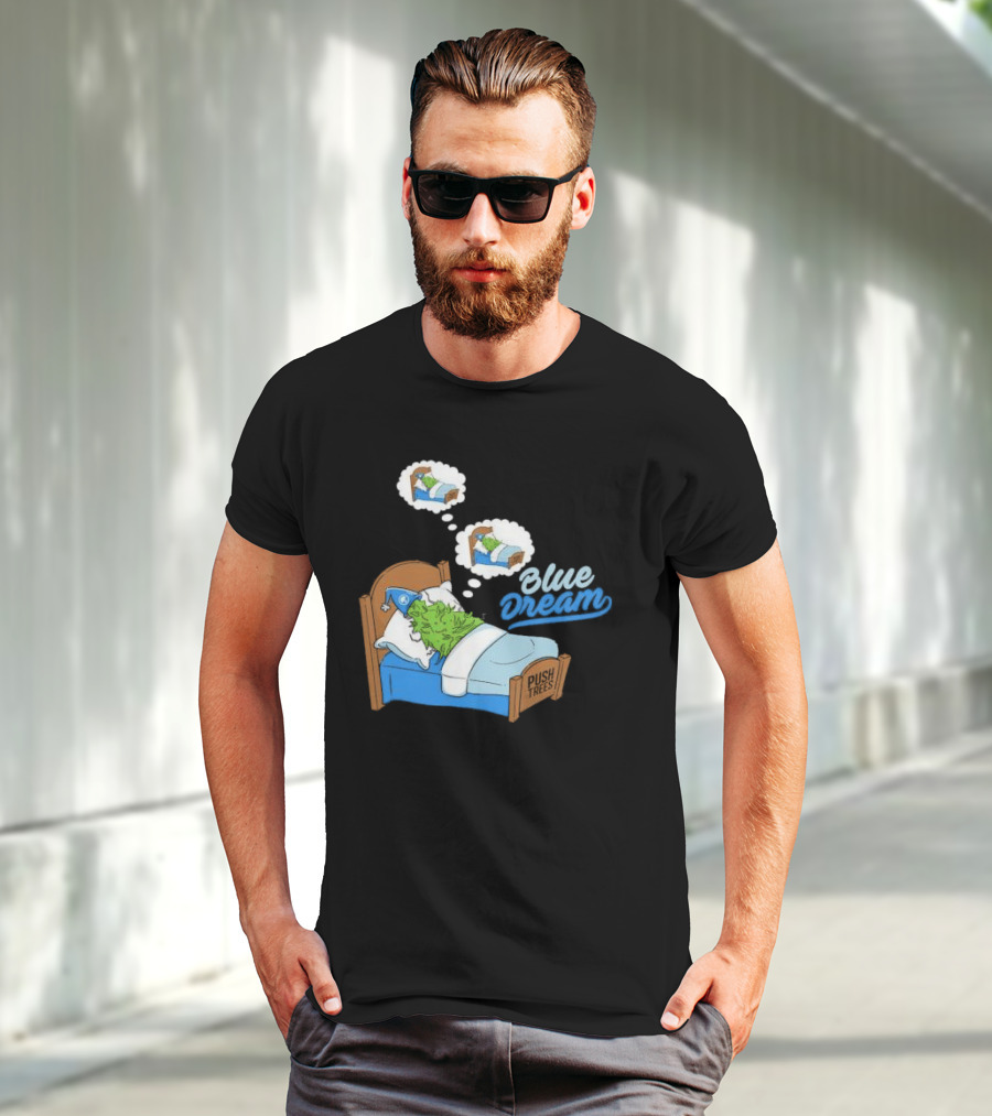 Blue Dream Pine Tree Push Trees Sleeping Bubble Thought T-Shirt