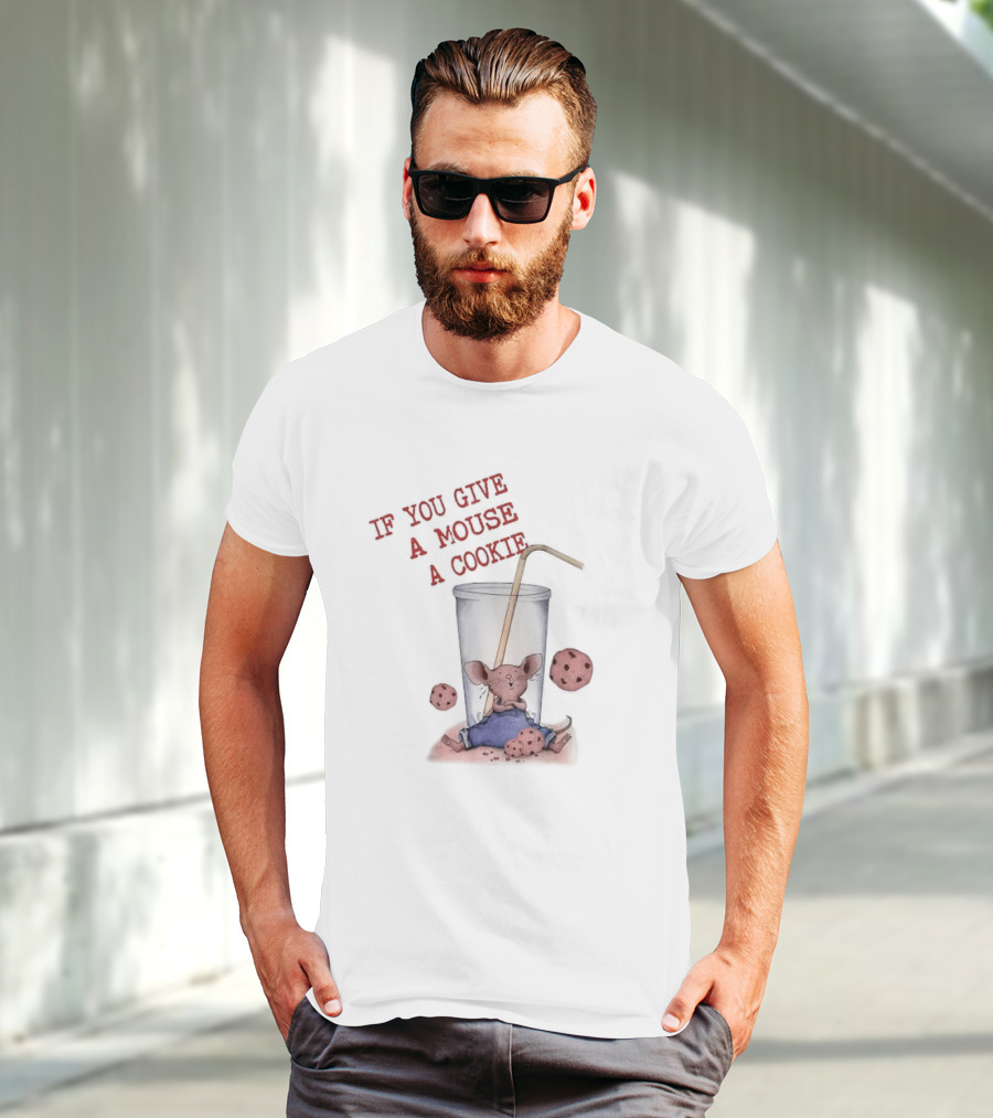 IF YOU GIVE A MOUSE A COOKIE Costume Birthday Cookies T-Shirt