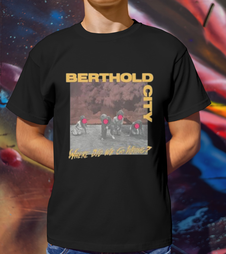 Berthold City Where Did We Go Wrong Red Dots On Photo With Children T-Shirt
