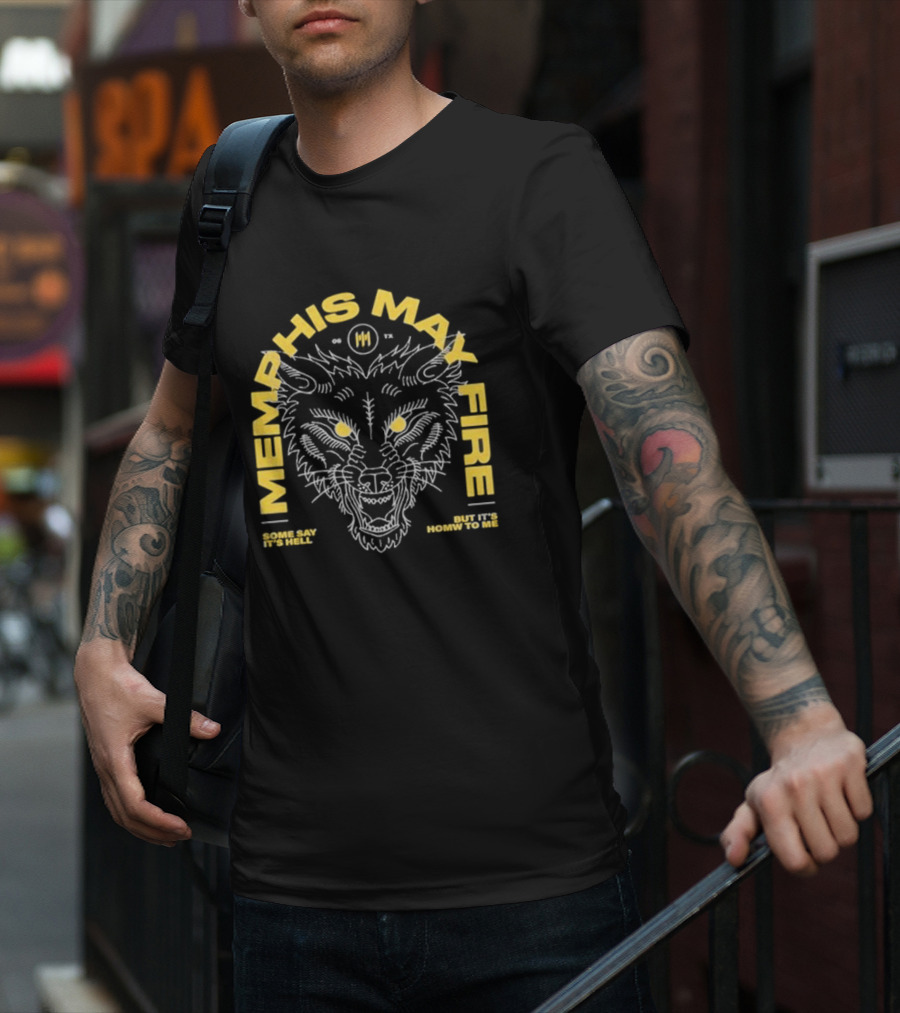 Memphis May Fire Some Say It's Hell Wolf Illustration Homw To Me T-Shirt
