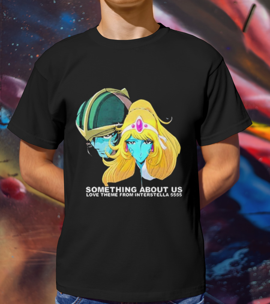 Something About Us Interstella 5555 Anime Characters T-Shirt