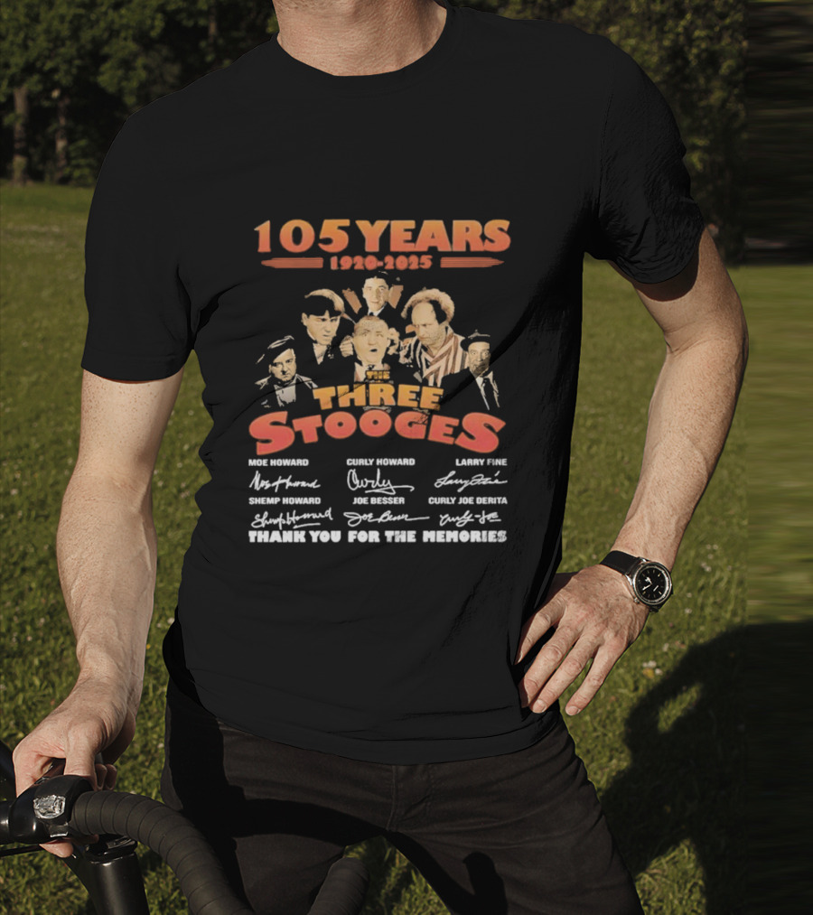 The Three Stooges 105 Years 1920-2025 Moe Larry Curly Shemp Joe DeRita Thank You For The Memories T-Shirt