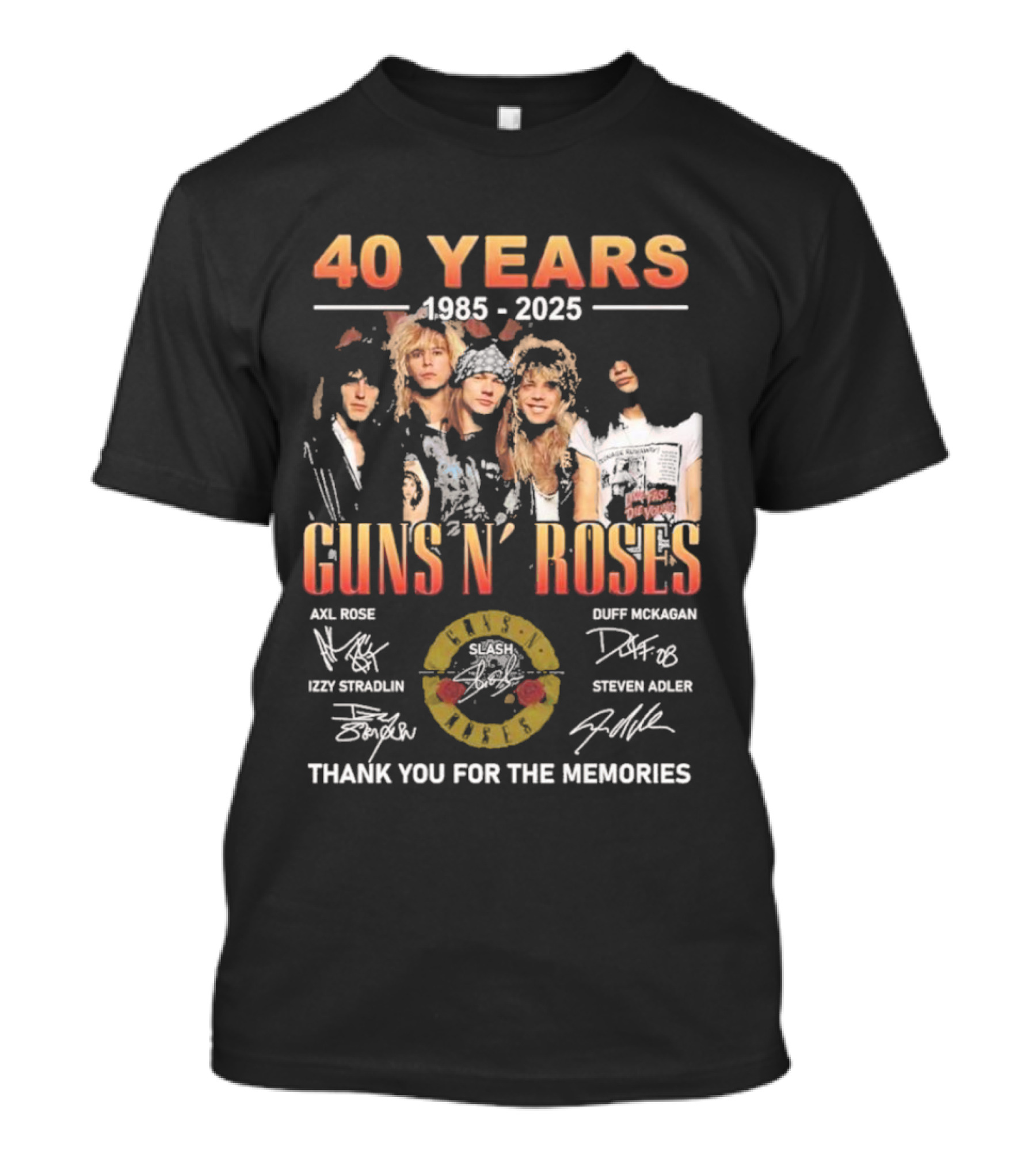 40 Years 1985-2025 Guns N’ Roses Thank You For The Memories Axl Rose Slash Duff McKagan Izzy Stradlin Steven Adler T-Shirt