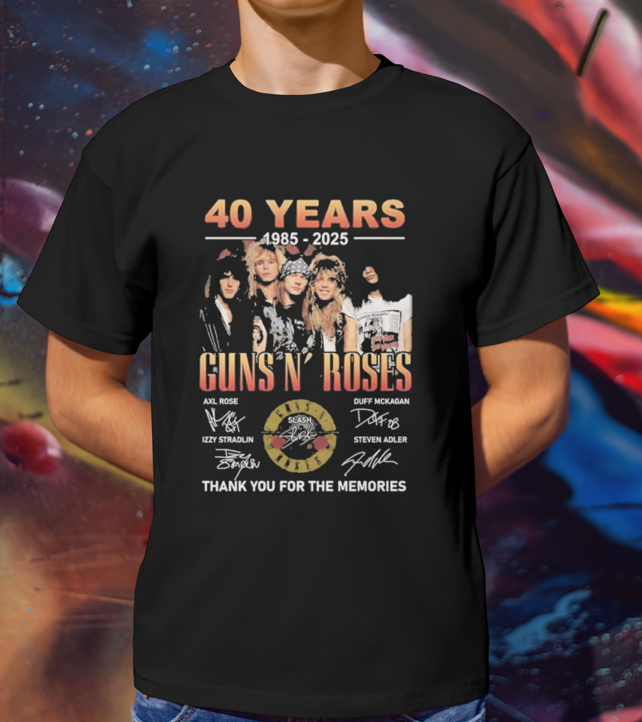 40 Years 1985-2025 Guns N’ Roses Thank You For The Memories Axl Rose Slash Duff McKagan Izzy Stradlin Steven Adler T-Shirt