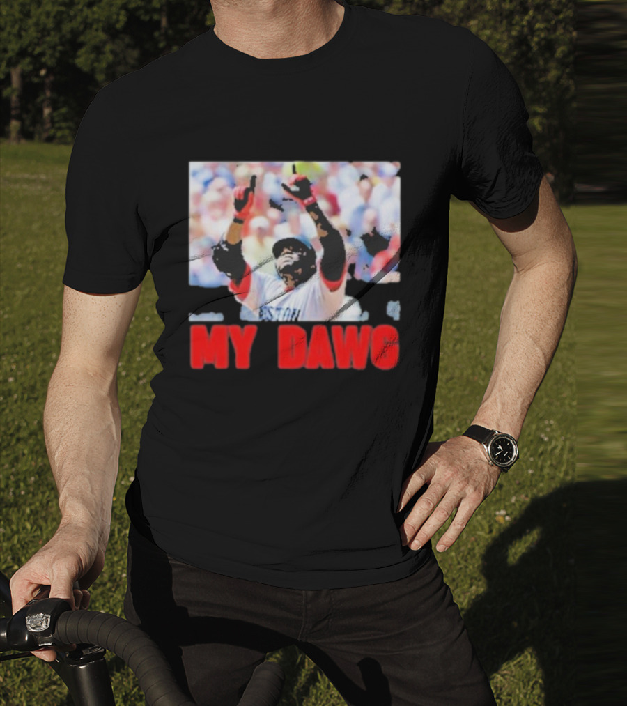 Big Papi My Dawg Boston Sports Baseball My Dawg T-Shirt