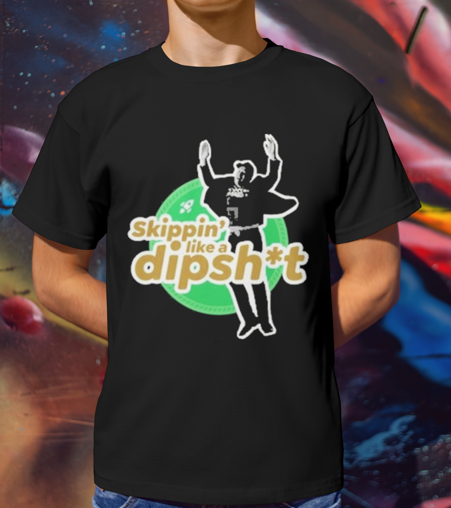 Skippin’ Like A Dipsh*t Hawk Dance Jumping T-Shirt