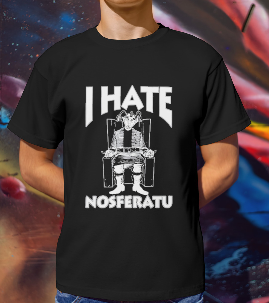 I Hate Nosferatu Anti-Nosferatu Attire T-Shirt