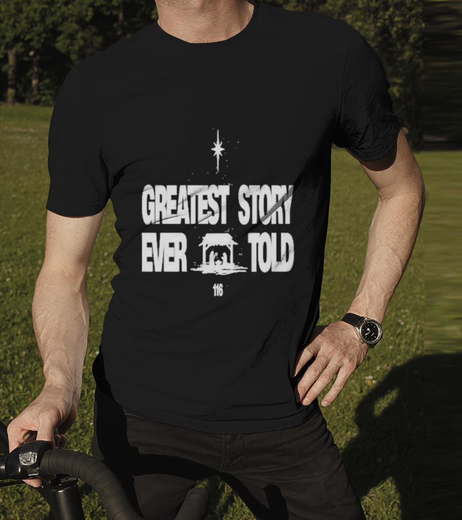 Greatest Story Ever Told Manger Nativity Scene Star 116 T-Shirt