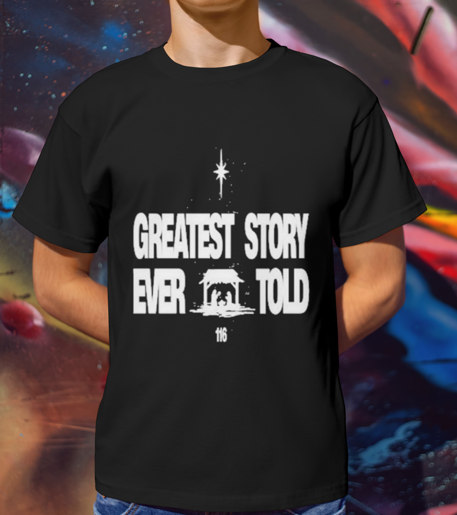 Greatest Story Ever Told Manger Nativity Scene Star 116 T-Shirt