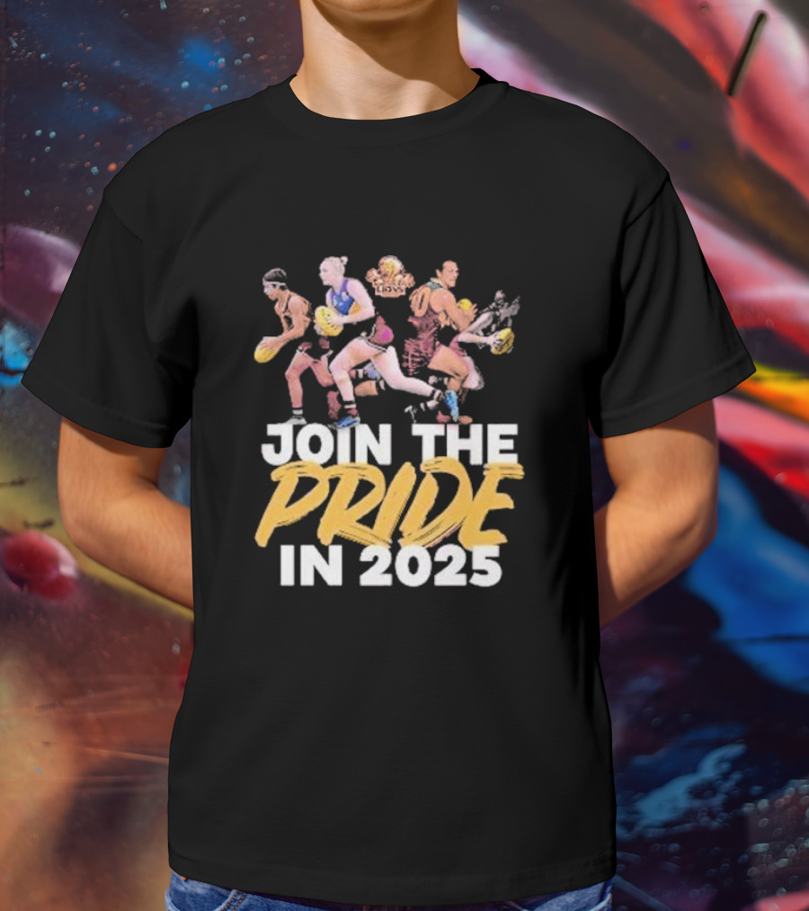 Brisbane Lions Women's Team Join The Pride In 2025 T-Shirt