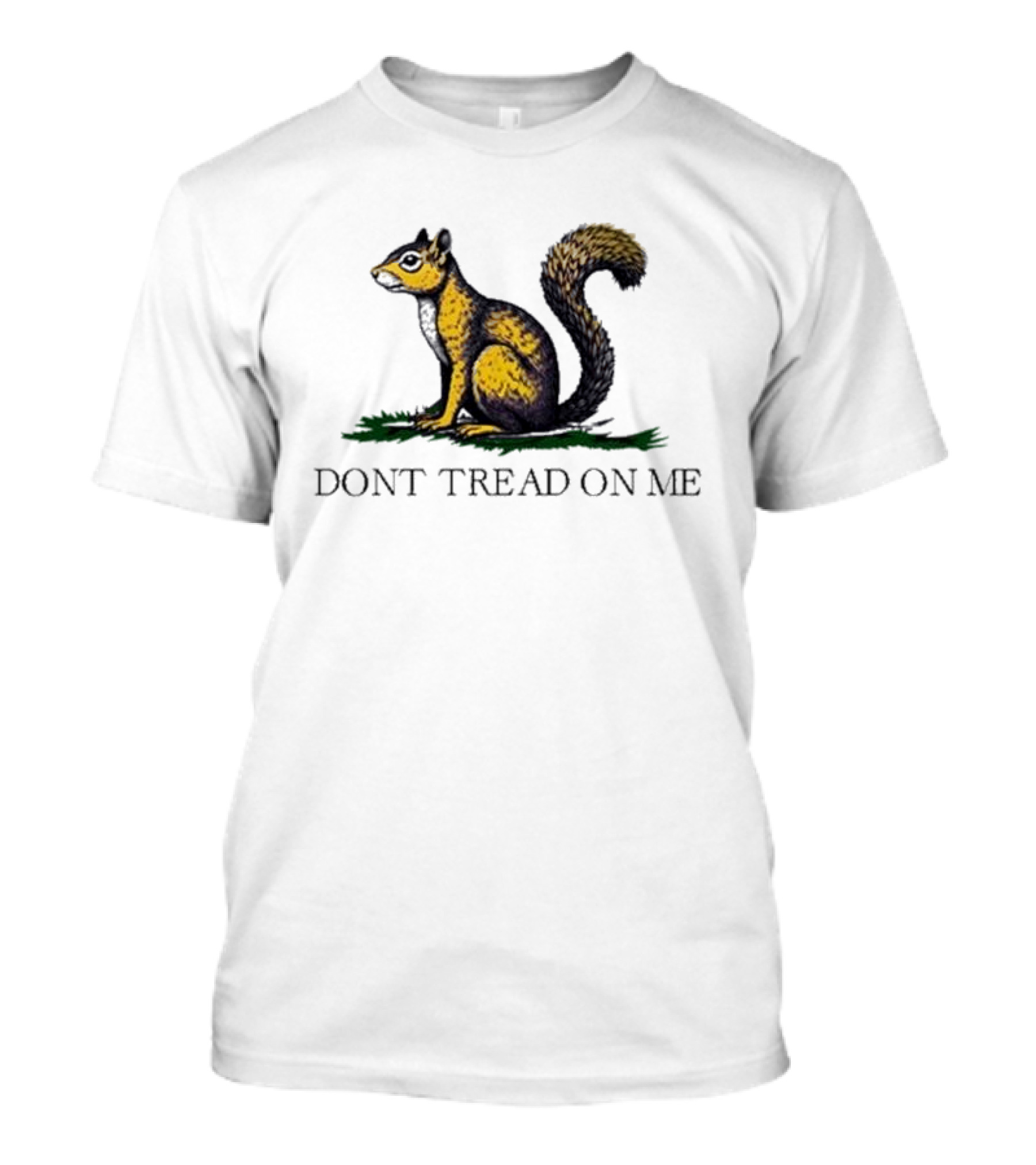 The Squirrel Don't Tread On Me T-Shirt