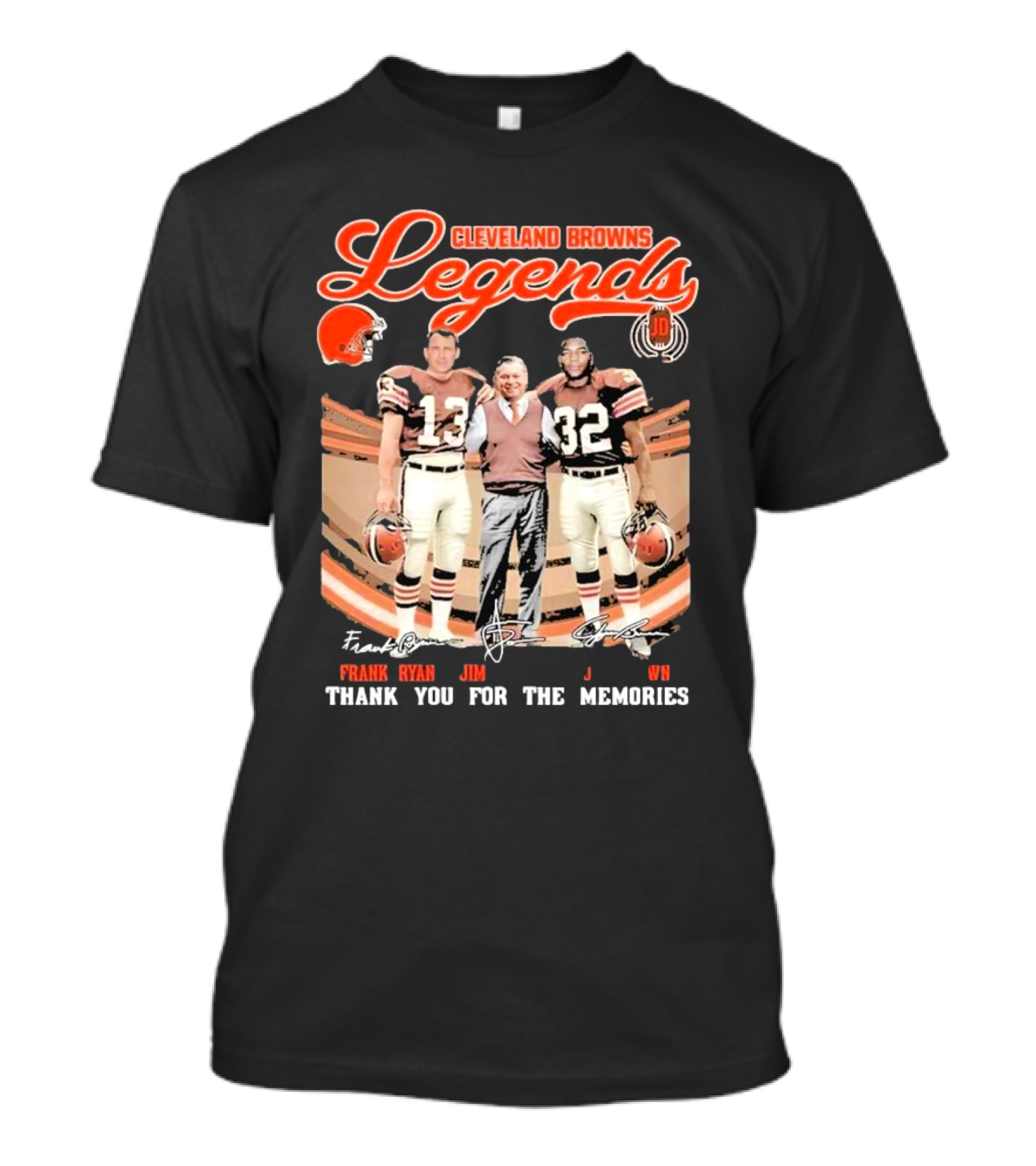 Cleveland Browns Legends Frank Ryan Jim Brown Jim Donovan Thank You For The Memories T-Shirt