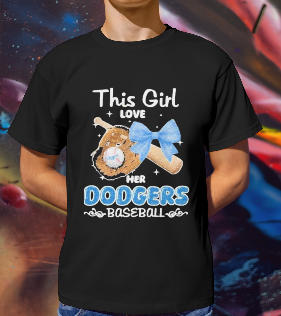 This Girl Love Her Dodgers Baseball T-Shirt