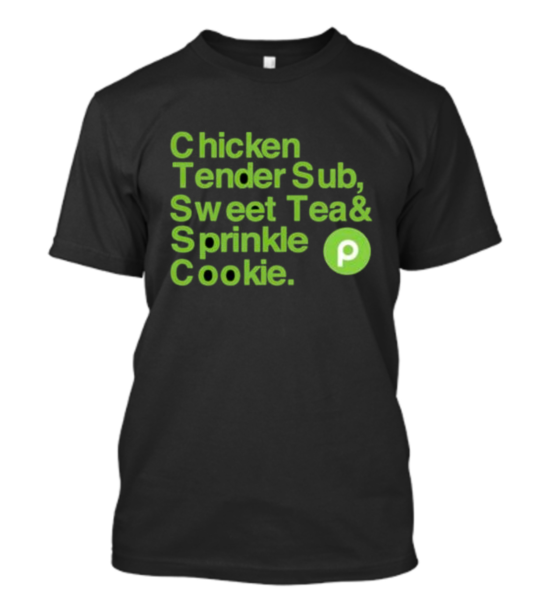 Chicken Tender Sub Sweet Tea Sprinkle Cookie Publix T-Shirt