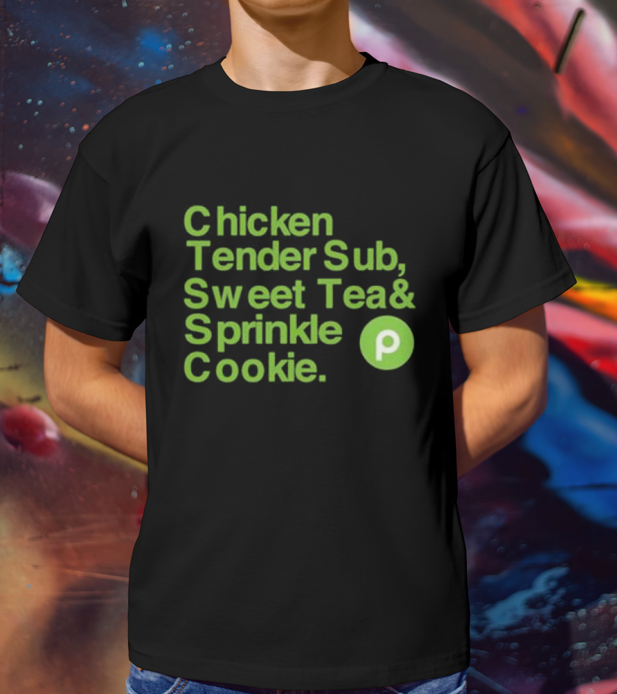 Chicken Tender Sub Sweet Tea Sprinkle Cookie Publix T-Shirt